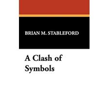 A Clash Of Symbols A Study Of The Works Of James Blish
