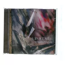 Cd Labyrinth - 6 Days To Nowhere