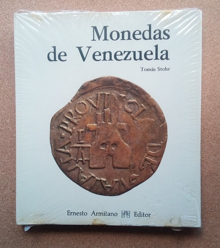 Monedas De Venezuela Libro - Tomas Stohr