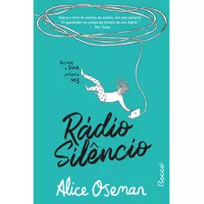 Rádio Silêncio - Selo Novo, De Oseman, Alice. Editora Rocco Ltda, Capa Mole Em Português, 2021