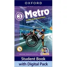 Metro 3 2/ed.- Student's Book + Workbook With Digital Pack, De Styring, James. Editorial Oxford University Press, Tapa Blanda En Inglés Internacional, 2022