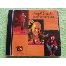 Eam Cd Angel Canales Greatest Hits Live 1994 Exitos En Vivo