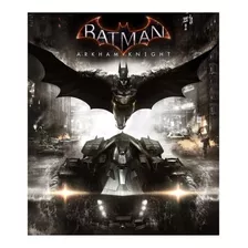 Batman: Arkham Knight Arkham Standard Edition Warner Bros. Pc Digital