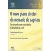 O Novo Plano Diretor Do Mercado De Capitais De Carlos Ant...