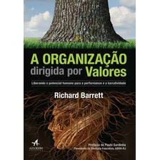 A Organização Dirigida Por Valores, De Barrett, Richard. Starling Alta Editora E Consultoria Eireli, Capa Mole Em Português, 2017