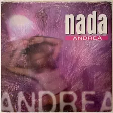 Vinil Lp Disco Andrea Nada Single Mix Importado Euro Dance