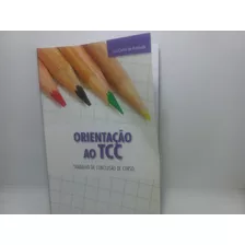 Livro - Orientação Ao Tcc - Luci Carlos - N03 - 1929