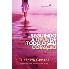 Livro Seguindo A Deus De Todo O Coração