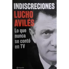 Indiscreciones Lucho Aviles