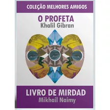 O Profeta - Gibran Khalil + Livro De Mirdad - Mikhail Naimy