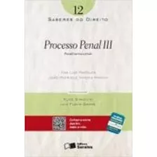 Livro Processo Penal Iii - Ivan Luis Marques/ Joao Henrique Imperia Martini [2012]