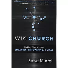 Wikichurch - Praticando Discipulado - Steve Murrell