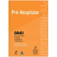 Pré-hospitalar, De Feriani, Gustavo. Editora Manole Ltda, Capa Mole Em Português, 2015