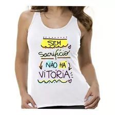Camiseta Regata Feminina Frase Sacrifício Vitória Promoção 