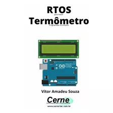 Livro Rtos Para Medição De Termômetro Programado No Arduino