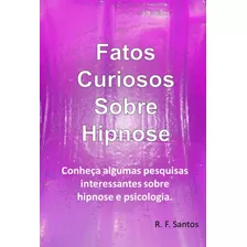 Livro Fatos Curiosos Sobre Hipnose