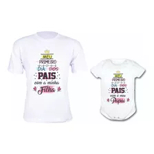 Kit Dia Dos Pais Body Menina Infantil + Camiseta Papai