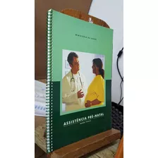 Livro Assistência Pré-natal - Manual Técnico - Min Saúde