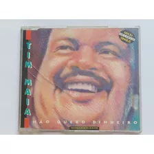 Cd Maxi Single Tim Maia Nao Quero Dinheiro Raro !!! Usado