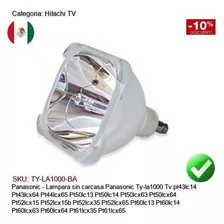 Lampara Sin Carcasa Panasonic Ty-la1000 Tvpt50lc13 Pt52lcx15