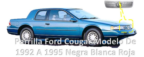 Parrilla Ford Cougar Modelo De 1992 A 1995 Negra Blanca Roja Foto 2