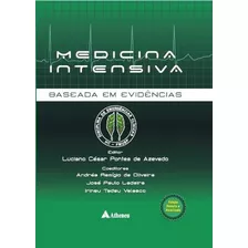 Medicina Intensiva Baseada Em Evidencias, De Azevedo, Luciano César Pontes De. Editora Atheneu Ltda, Capa Mole Em Português, 2011