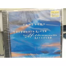 Cd Tapestry - The Fourth River: The Millennium Revealed (imp