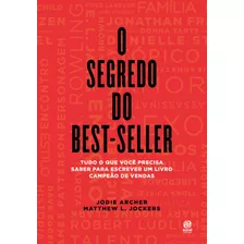 O Segredo Do Best-seller, De Archer, Jodie. Astral Cultural Editora Ltda, Capa Mole Em Português, 2017