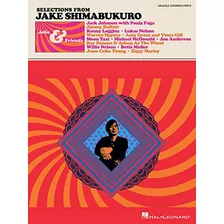 Cancionero Para Ukelele Jake Shimabukuro Jake Friends