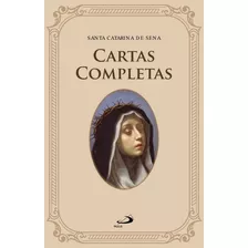 Livro Cartas Completas Santa Catarina De Sena Paulus Editora