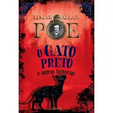 O Gato Preto E Outras Histórias, De Allan Poe, Edgard. Editora Lafonte Ltda, Capa Mole Em Português, 2020