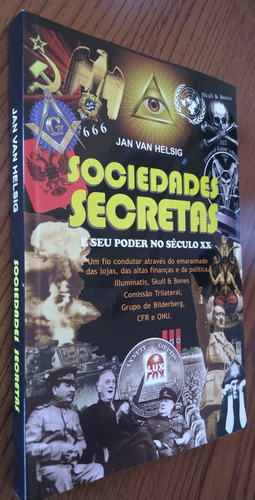Sociedades Secretas E Seu Poder No Século Xx | Jan Van Helsi