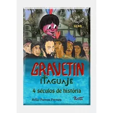 Gravetin (edição Luxo): Itaguajé, 4 Séculos De História, De Hélio Parron Ferrara. Série Não Aplicável, Vol. 1. Editora Clube De Autores, Capa Mole, Edição 2 Em Português, 2020