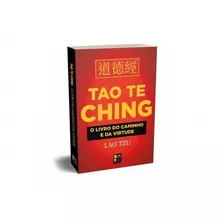 Tao Te Ching: O Livro Do Caminho E Da Virtude | Melhor Preço