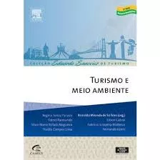 Livro Turismo E Meio Ambiente - Reinaldo Miranda De Sá Teles & Outros [2011]
