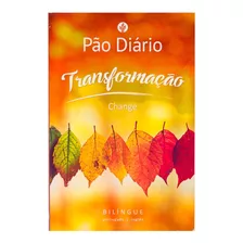 Pão Diário Transformação Edição Bilíngue Português - Inglês