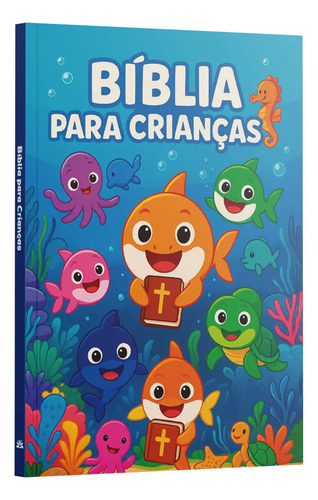 Bíblia Infantil Ilustrada | Tesouros Do Mar