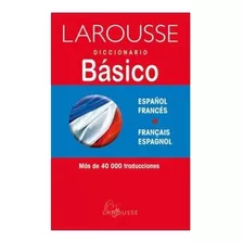 Diccionario Basico Frances Español Larousse Nuevo Y Sellado 