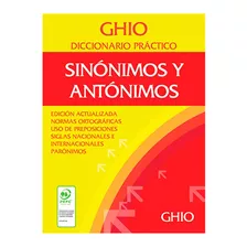 Diccionario Ghio Práctico De Sinonimos Y Antonimos