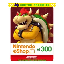 Cartao Nintendo Switch 3ds Wii U Eshop Brasil R$ 300 Reais