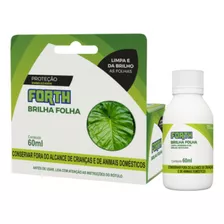 Brilha Folha Concentrado Forth 60ml - Embelezador De Plantas