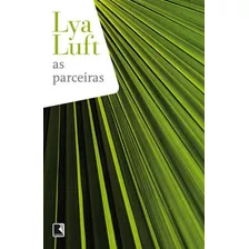 As Parceiras, De Luft, Lya. Editora Record Ltda., Capa Mole Em Português, 2003