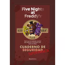 Five Nights At Freddy's - Cuaderno De Supervivencia