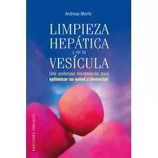 Livro Fisico - Limpieza Hepatica Y De La Vesicula