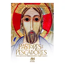 Livro Pastores E Pescadores: Retiro Espiritual Para Bispo...