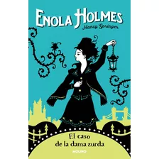 Libro Enola Holmes 2: El Caso De La Dama Zurda - Nancy Springer - Molino