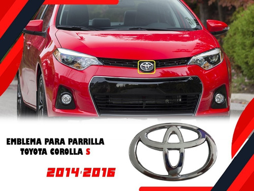 Emblema Para Parrilla Toyota Corolla S 2014-2016 Foto 2