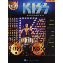 Kiss: Drum Play-along Volume 39 (hal Leonard Drum Play-alon.