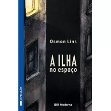 Livro: A Ilha No Espaço - Veredas - Osman Lins