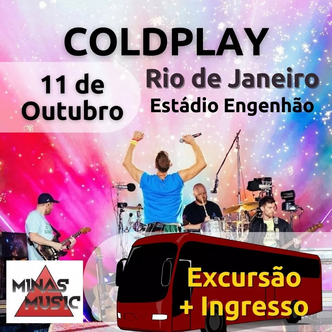Excursão Bh- Show Coldplay Rj 11/10 + Ingresso Pista Meia
